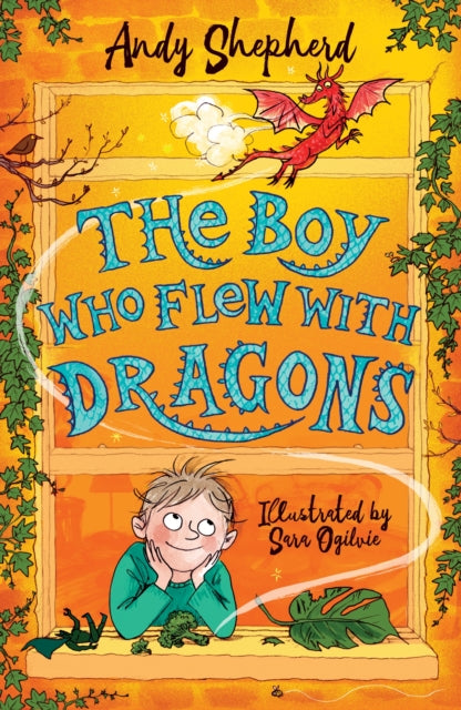 The Boy Who Flew with Dragons (The Boy Who Grew Dragons 3) - Book from The Bookhouse Broughty Ferry- Just £6.99! Shop now