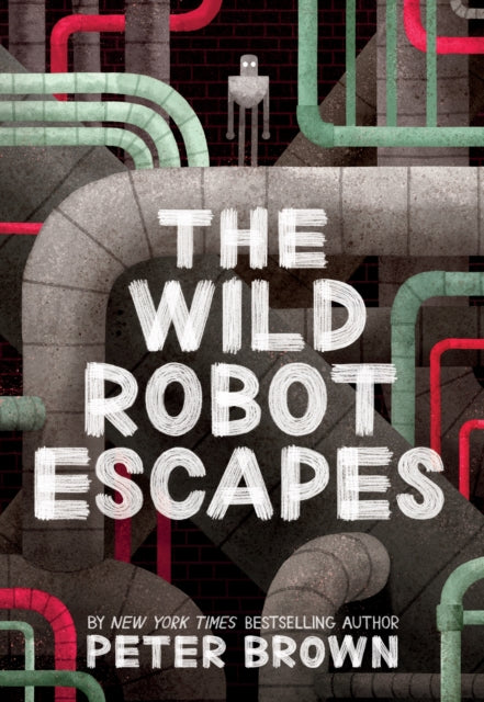 The Wild Robot Escapes (The Wild Robot 2) - Book from The Bookhouse Broughty Ferry- Just £7.99! Shop now