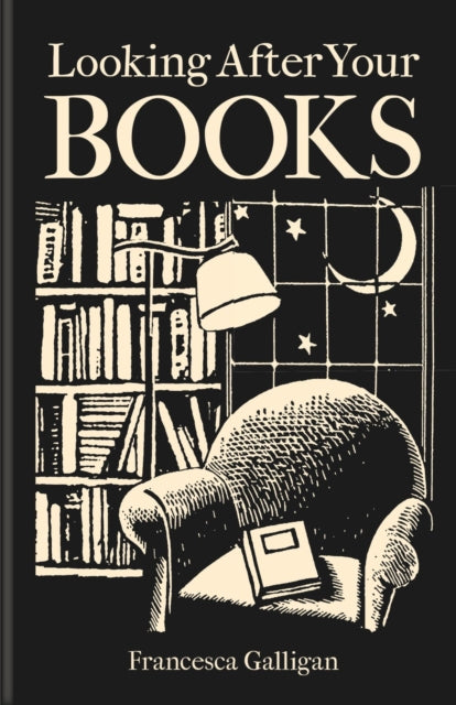 Looking After Your Books - Book from The Bookhouse Broughty Ferry- Just £16.99! Shop now