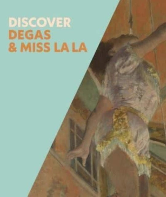 Discover Degas & Miss La La - Book from The Bookhouse Broughty Ferry- Just £16.99! Shop now