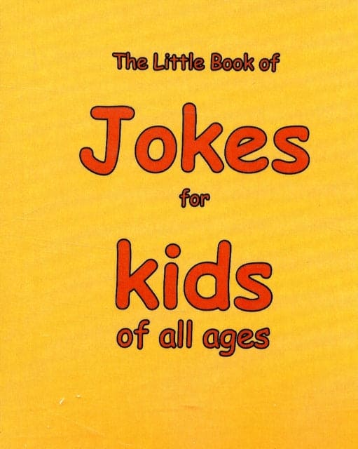 The Little Book of Jokes for Kids of All Ages - Book from The Bookhouse Broughty Ferry- Just £2.99! Shop now