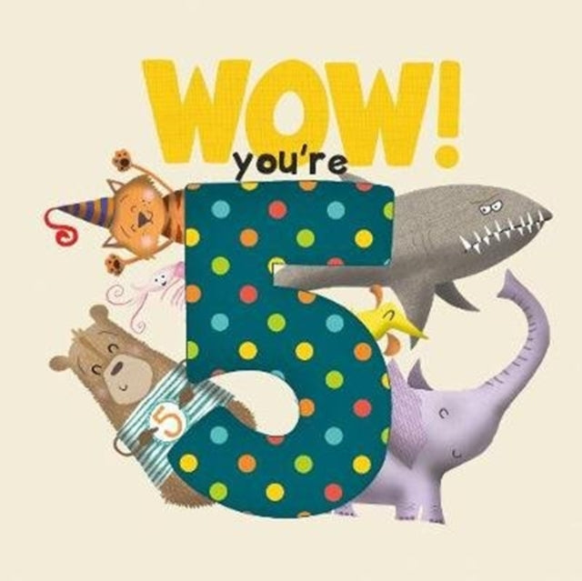 WOW! You're Five birthday book - Book from The Bookhouse Broughty Ferry- Just £6! Shop now