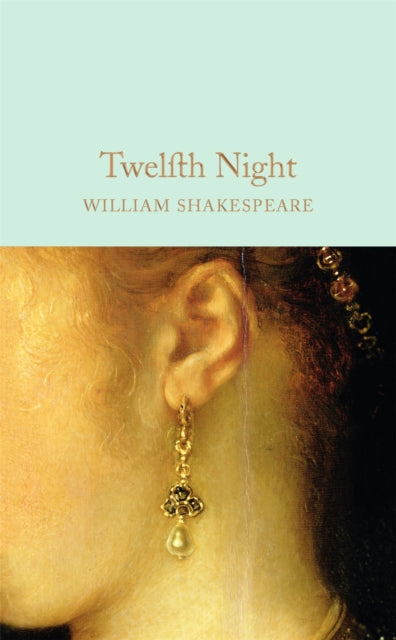 Twelfth Night - Book from The Bookhouse Broughty Ferry- Just £9.99! Shop now