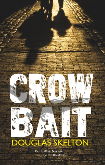 Crow Bait : 2 - Book from The Bookhouse Broughty Ferry- Just £7.99! Shop now