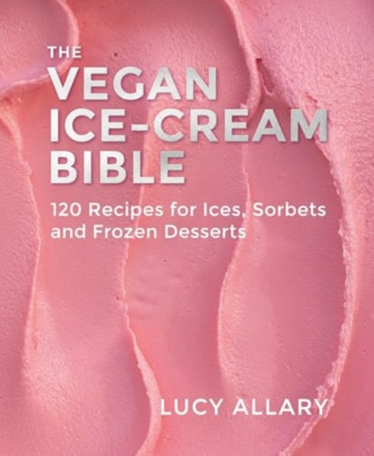 The Vegan Ice Cream Bible - Book from The Bookhouse Broughty Ferry- Just £25! Shop now