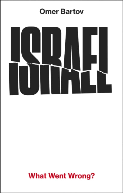 Israel: What Went Wrong? - Book from The Bookhouse Broughty Ferry- Just £20! Shop now