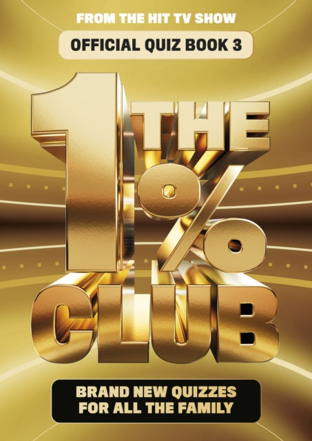 The 1% Club Book 3 : Brand New Quizzes for All The Family - Book from The Bookhouse Broughty Ferry- Just £14.99! Shop now