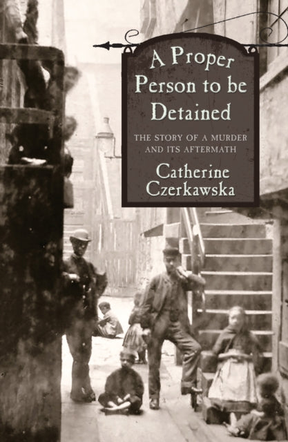 A Proper Person to be Detained - Book from The Bookhouse Broughty Ferry- Just £9.99! Shop now