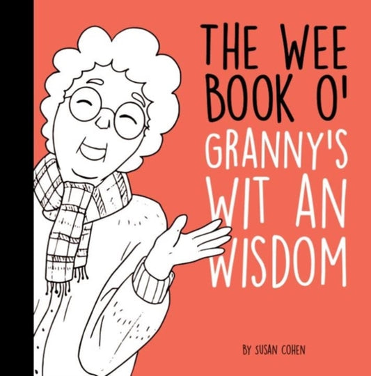 The wee book o' granny's wit and wisdom - Book from The Bookhouse Broughty Ferry- Just £6.99! Shop now