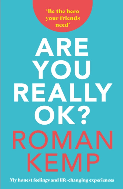 Roman Kemp: Are You Really OK? - Book from The Bookhouse Broughty Ferry- Just £18.99! Shop now