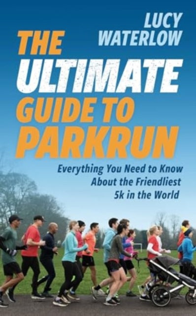 The Ultimate Guide to parkrun - Book from The Bookhouse Broughty Ferry- Just £20! Shop now