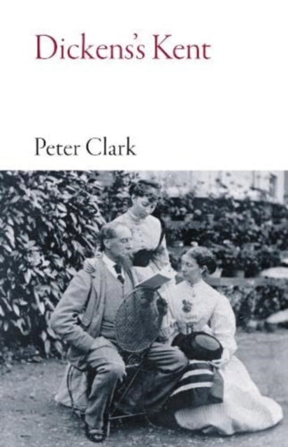 Dickens's Kent - Book from The Bookhouse Broughty Ferry- Just £9.99! Shop now