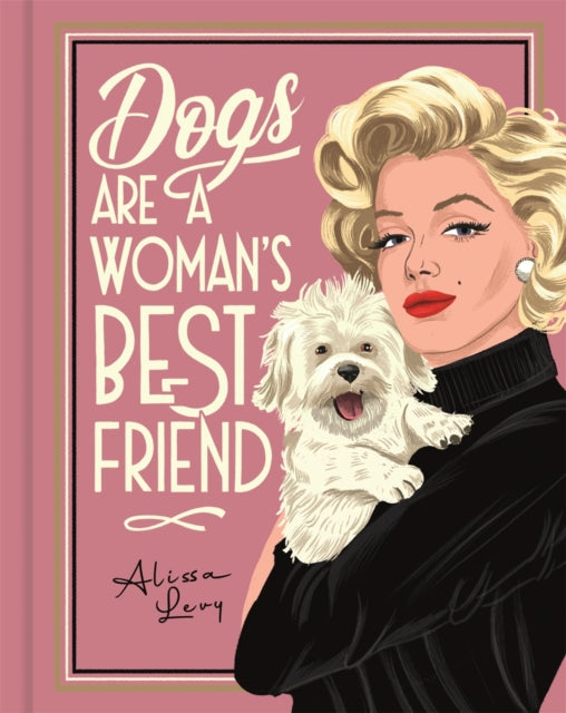 Dogs are a Woman’s Best Friend - Book from The Bookhouse Broughty Ferry- Just £14.99! Shop now