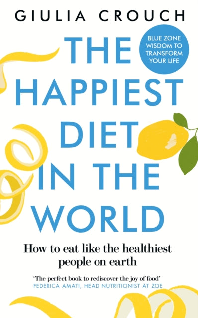 The Happiest Diet in the World - Book from The Bookhouse Broughty Ferry- Just £16.99! Shop now