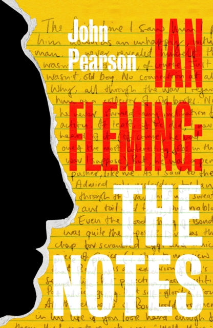 Ian Fleming: The Notes - Book from The Bookhouse Broughty Ferry- Just £25! Shop now