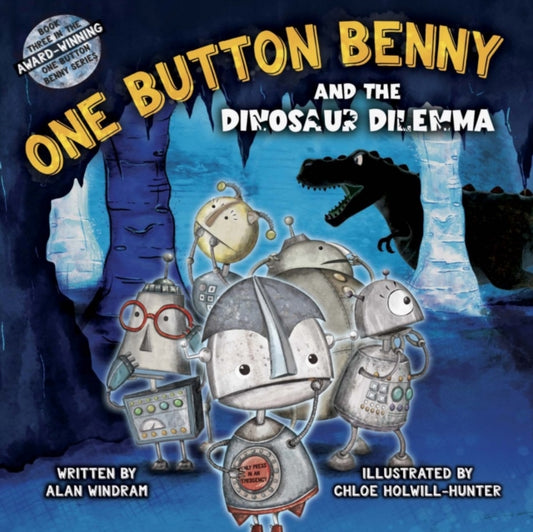 One Button Benny and the Dinosaur Dilemma : 3 - Book from The Bookhouse Broughty Ferry- Just £7.99! Shop now