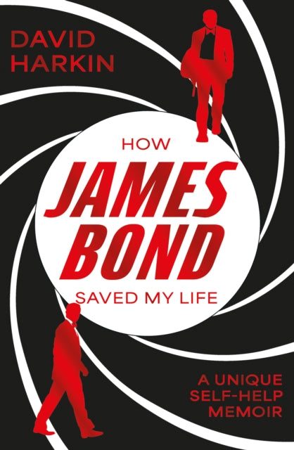 How James Bond Saved My Life - Book from The Bookhouse Broughty Ferry- Just £9.99! Shop now