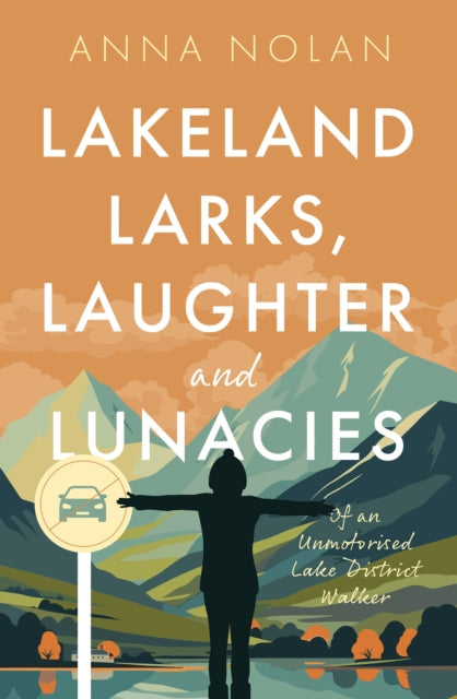 Lakeland Larks, Laughter and Lunacies - Book from The Bookhouse Broughty Ferry- Just £8.99! Shop now