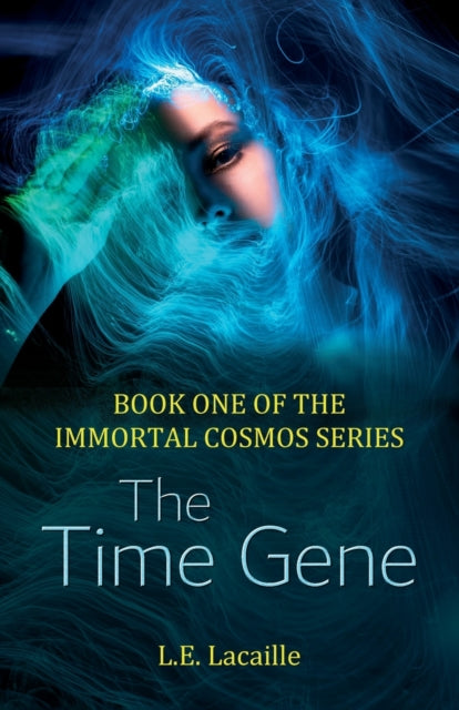 The Time Gene : Book One of The Immortal Cosmos series - Book from The Bookhouse Broughty Ferry- Just £17.99! Shop now