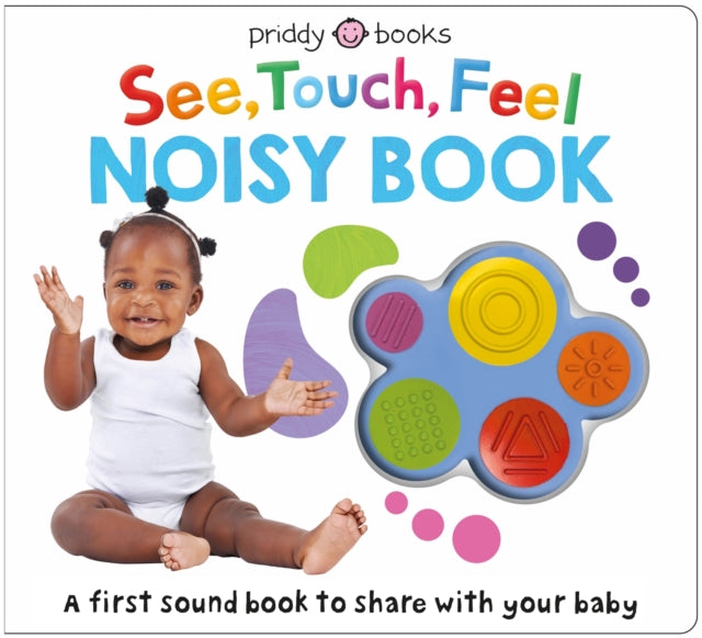 See, Touch, Feel Noisy Book : With five sounds - Book from The Bookhouse Broughty Ferry- Just £12.99! Shop now