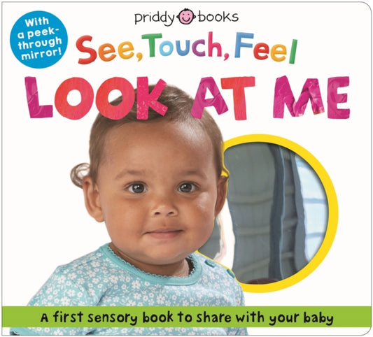 See Touch Feel Look At Me : With mirror - Book from The Bookhouse Broughty Ferry- Just £9.99! Shop now