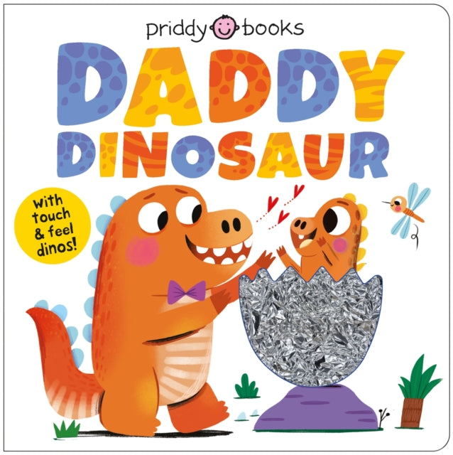 My Amazing Family: Daddy Dinosaur : With touch & feel dinos! - Book from The Bookhouse Broughty Ferry- Just £8.99! Shop now