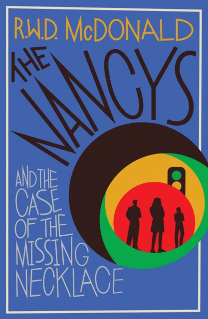 The Nancys and the Case of the Missing Necklace : The heartwarming, gripping DEBUT mystery that EVERYONE is talking about… Volume 1 - Book from The Bookhouse Broughty Ferry- Just £9.99! Shop now