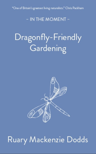 Dragonfly-Friendly Gardening - Book from The Bookhouse Broughty Ferry- Just £8.99! Shop now