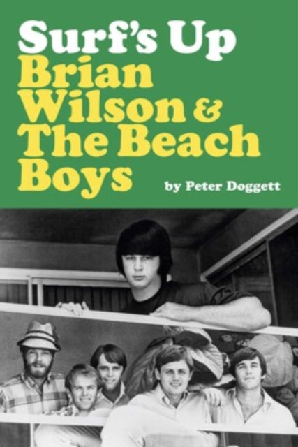 Surf's Up: Brian Wilson and The Beach Boys - Book from The Bookhouse Broughty Ferry- Just £25! Shop now