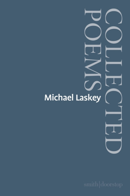 Michael Laskey: Collected Poems - Book from The Bookhouse Broughty Ferry- Just £10.99! Shop now