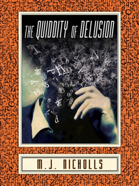 The Quiddity of Delusion - Book from The Bookhouse Broughty Ferry- Just £10! Shop now