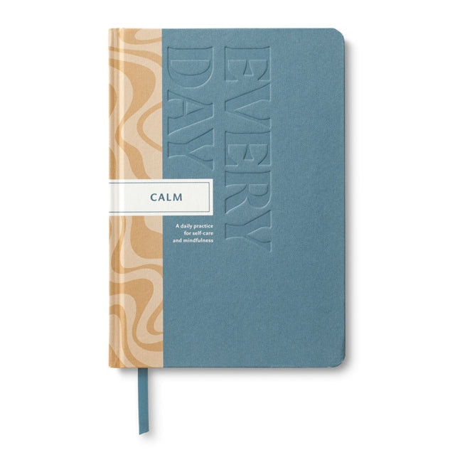 Calm Every Day : A Daily Practice for Self-Care and Mindfulness - Book from The Bookhouse Broughty Ferry- Just £14.99! Shop now