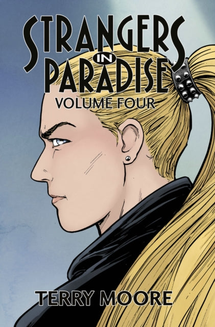Strangers In Paradise Volume Four - Book from The Bookhouse Broughty Ferry- Just £23.99! Shop now