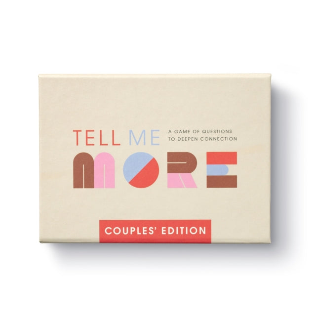 Tell Me More - Couples Edition : A Game of Questions to Deepen Connection - Book from The Bookhouse Broughty Ferry- Just £13.59! Shop now