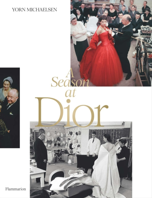 A Season at Dior - Book from The Bookhouse Broughty Ferry- Just £50! Shop now