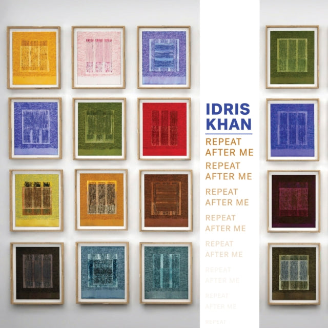 Idris Khan: Repeat After Me - Book from The Bookhouse Broughty Ferry- Just £48! Shop now