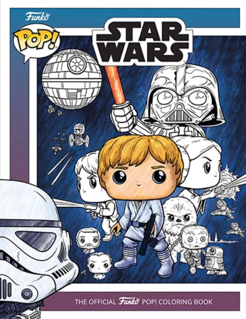 Star Wars: The Official Funko POP! Coloring Book - Book from The Bookhouse Broughty Ferry- Just £11.99! Shop now