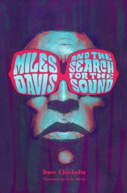 Miles Davis and the Search for the Sound - Book from The Bookhouse Broughty Ferry- Just £30! Shop now