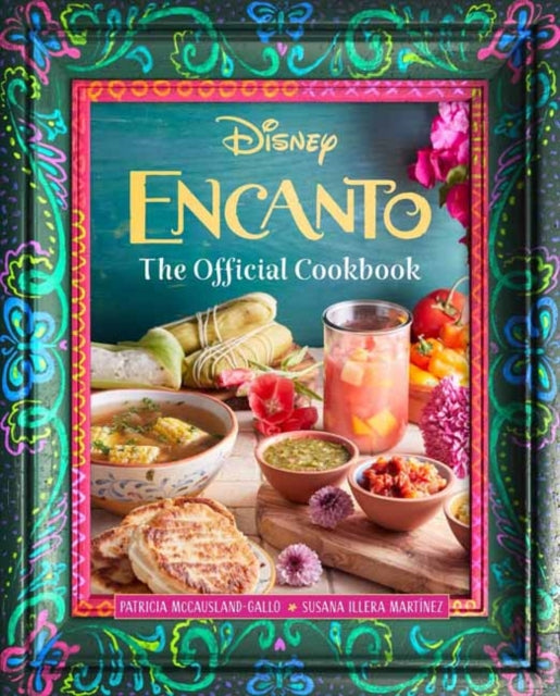 Encanto: The Official Cookbook   - Book from The Bookhouse Broughty Ferry- Just £22! Shop now