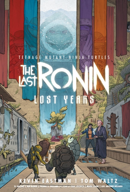 Teenage Mutant Ninja Turtles: The Last Ronin--Lost Years - Book from The Bookhouse Broughty Ferry- Just £27! Shop now