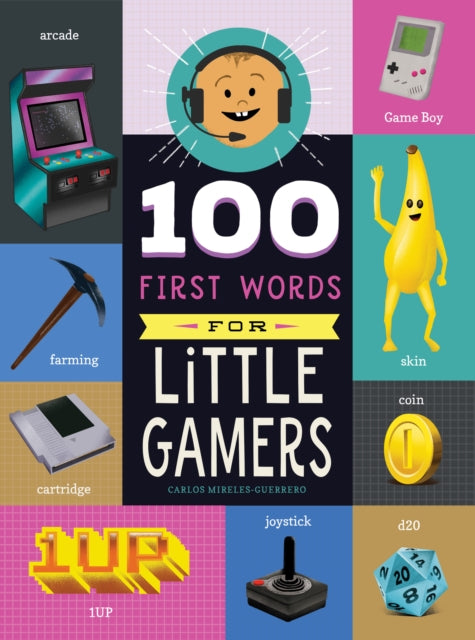 100 First Words for Little Gamers - Book from The Bookhouse Broughty Ferry- Just £6.99! Shop now