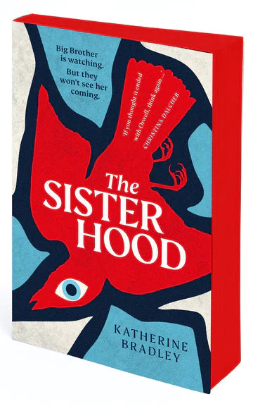 The Sisterhood : Big Brother is watching. But they won't see her coming. - Book from The Bookhouse Broughty Ferry- Just £9.99! Shop now