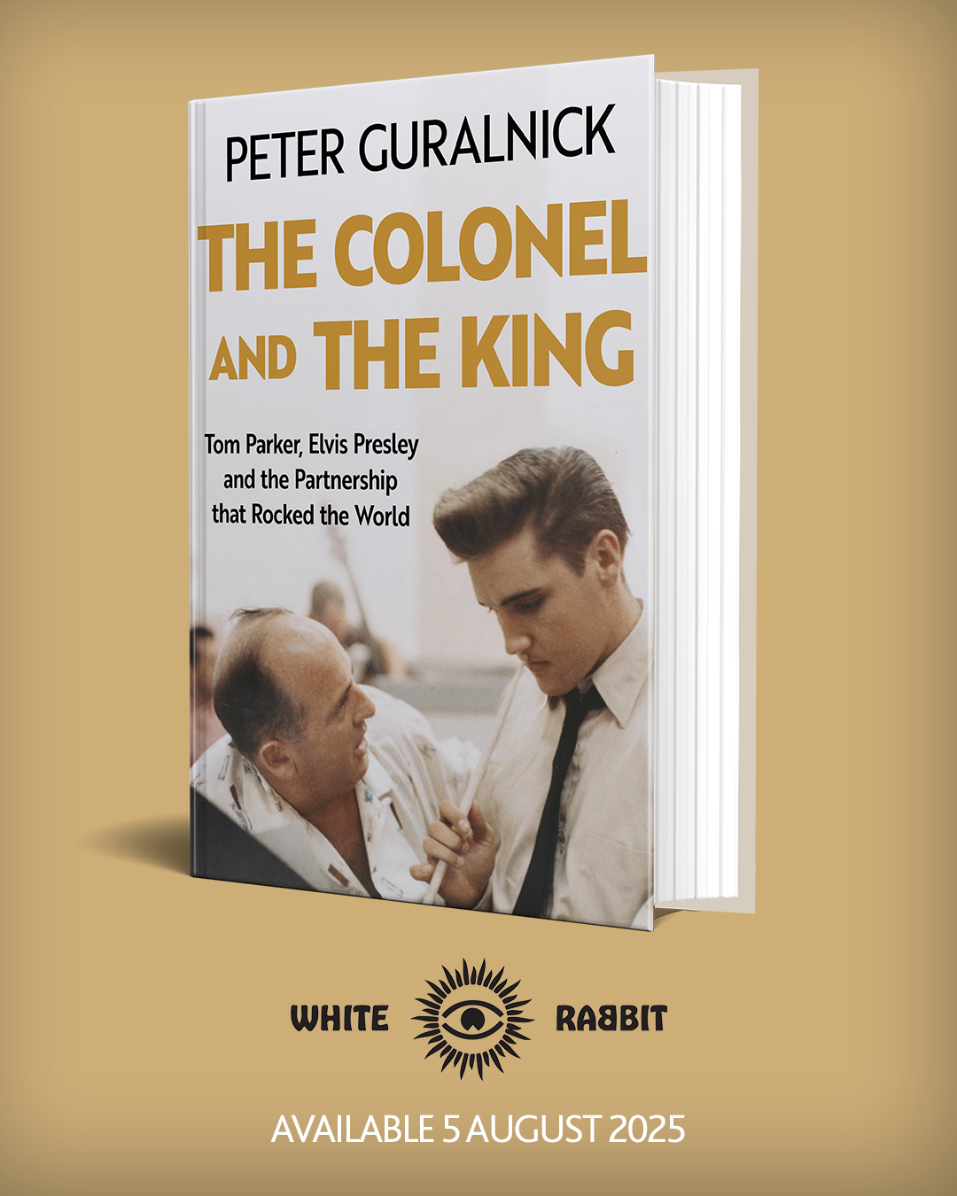 The Colonel and the King : Tom Parker, Elvis Presley and the Partnership that Rocked the World  - SIGNED EDITION -  from The Bookhouse Broughty Ferry- Just £31.50! Shop now