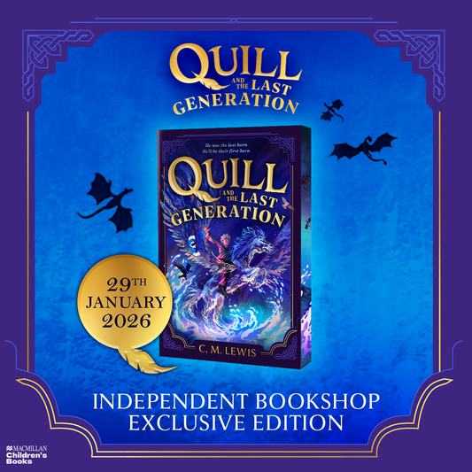 Quill and the Last Generation - INDIE BOOKSHOP EXCLUSIVE EDITION - Book from The Bookhouse Broughty Ferry- Just £7.19! Shop now