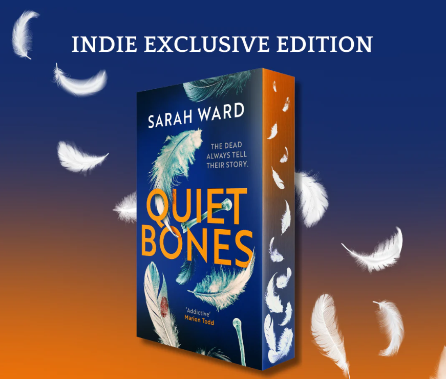 Quiet Bones - INDIES EXCLUSIVE EDITION - Book from The Bookhouse Broughty Ferry- Just £9.99! Shop now