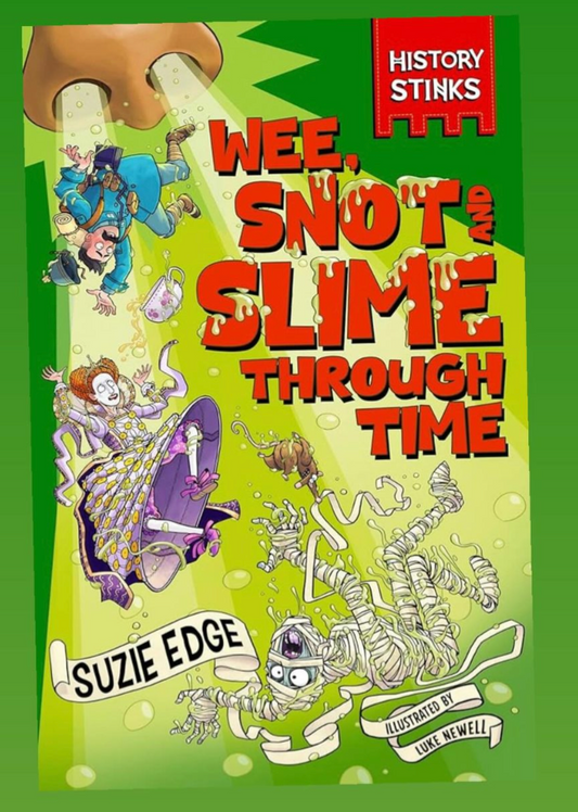 History Stinks!: Wee, Snot and Slime Through Time - Book from The Bookhouse Broughty Ferry- Just £7.99! Shop now