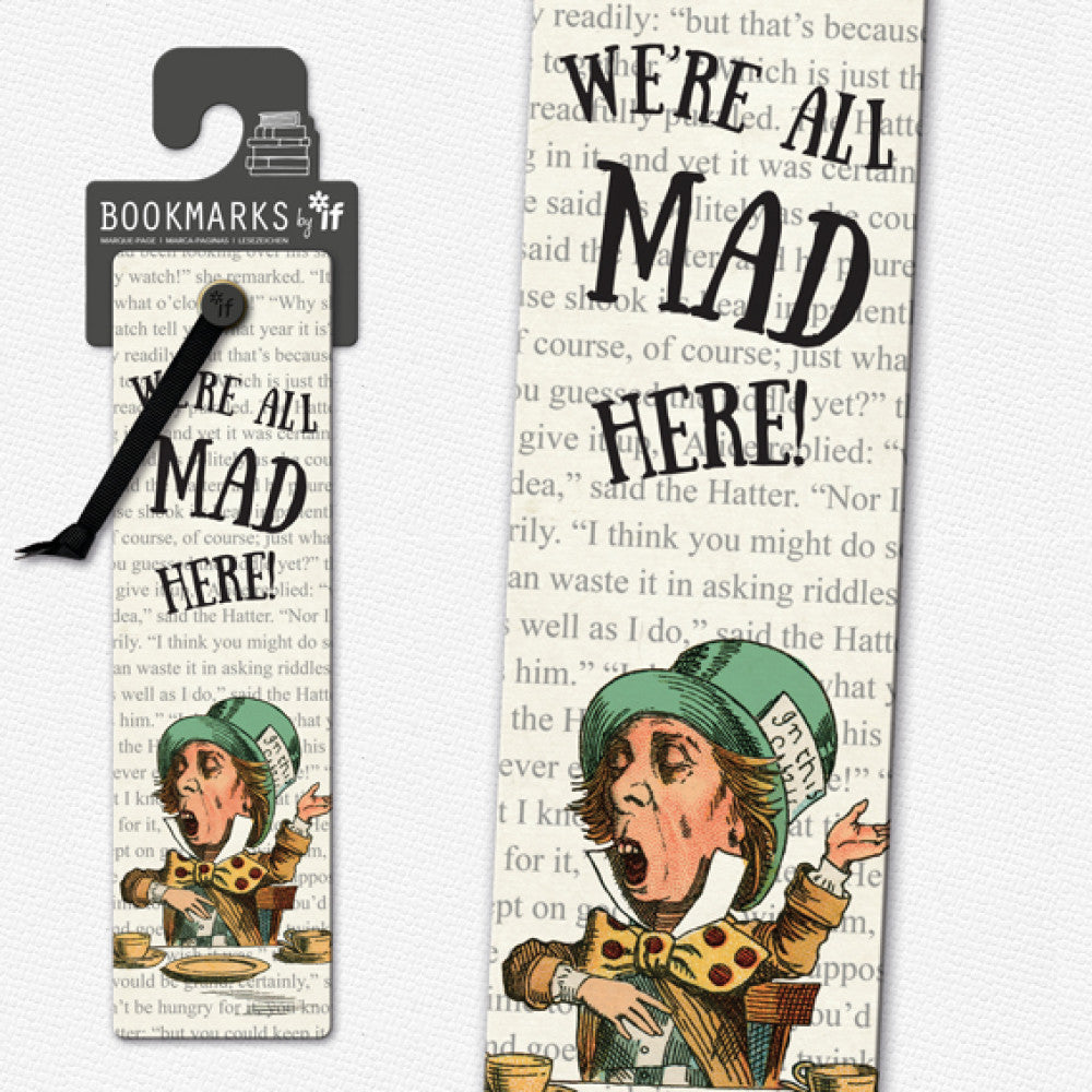 Literary Bookmarks - Were All Mad Here - Gift from The Bookhouse Broughty Ferry- Just £2.99! Shop now