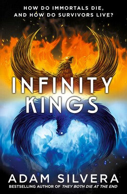 Infinity Kings : The much-loved hit from the author of No.1 bestselling blockbuster THEY BOTH DIE AT THE END! : 3 - Book from The Bookhouse Broughty Ferry- Just £9.99! Shop now