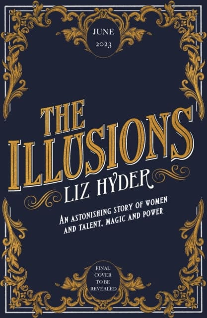 The Illusions : An astonishing story of women and talent, magic and power from the author of THE GIFTS - SIGNED COPY - Book from The Bookhouse Broughty Ferry- Just £14.99! Shop now