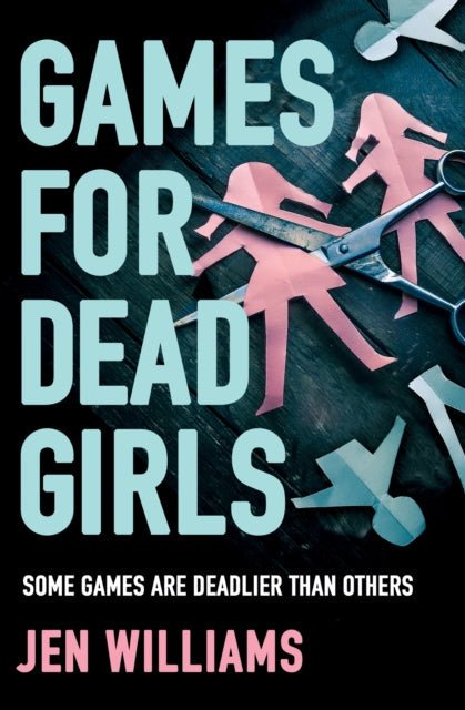 Games for Dead Girls - Book from The Bookhouse Broughty Ferry- Just £9.99! Shop now